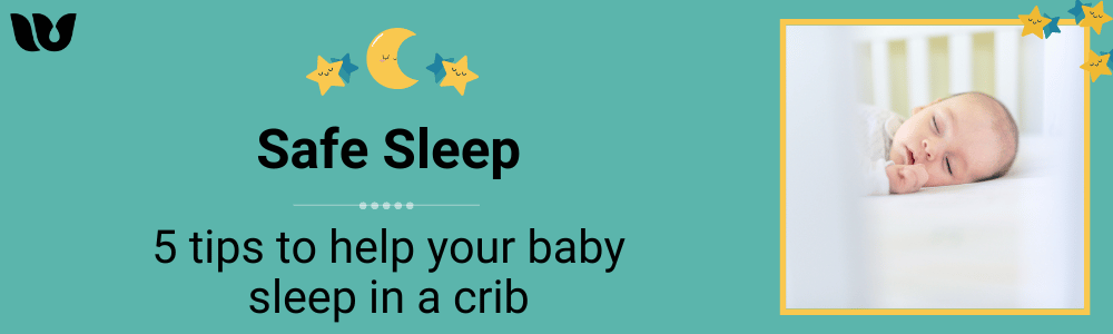 5 Tips To Help Your Baby; Fall asleep and stay asleep in a crib